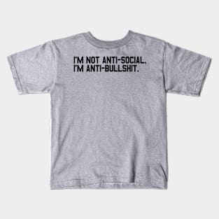 I'm Not Anti-Social Kids T-Shirt